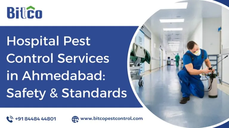 Hospital Pest Control Services in Ahmedabad: Safety and Standards