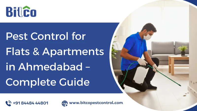 Pest Control for Flats & Apartments in Ahmedabad - Complete Guide