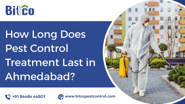 How Long Does Pest Control Treatment Last in Ahmedabad?