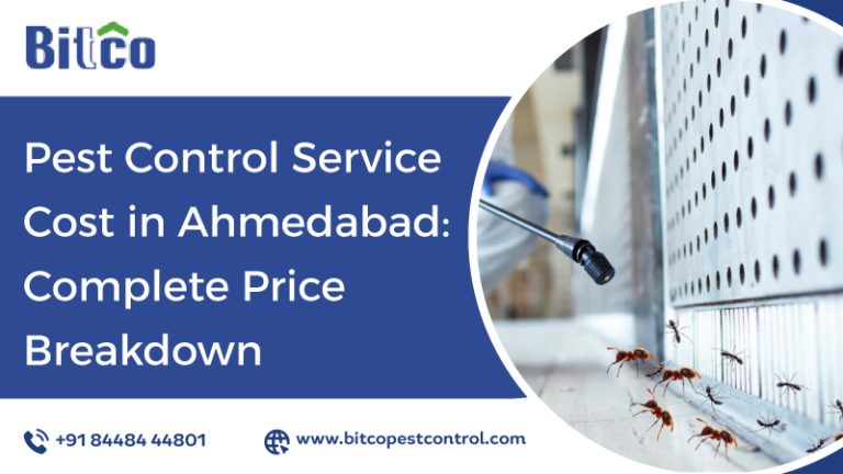 Pest Control Service Cost in Ahmedabad: Complete Price Breakdown